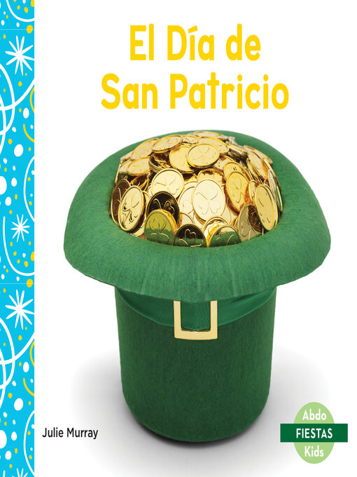 Title details for El Día de San Patricio (Saint Patrick's Day) by Julie Murray - Available